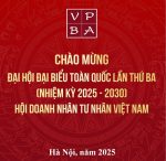 Đại hội đại biểu toàn quốc Hội Doanh nhân Tư nhân Việt Nam lần thứ ba, nhiệm kỳ 2025-2030