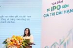 Phó Chủ tịch UBCKNN: Vốn huy động qua IPO tăng hơn 9 lần, thị trường đang có sự thay đổi đáng kể